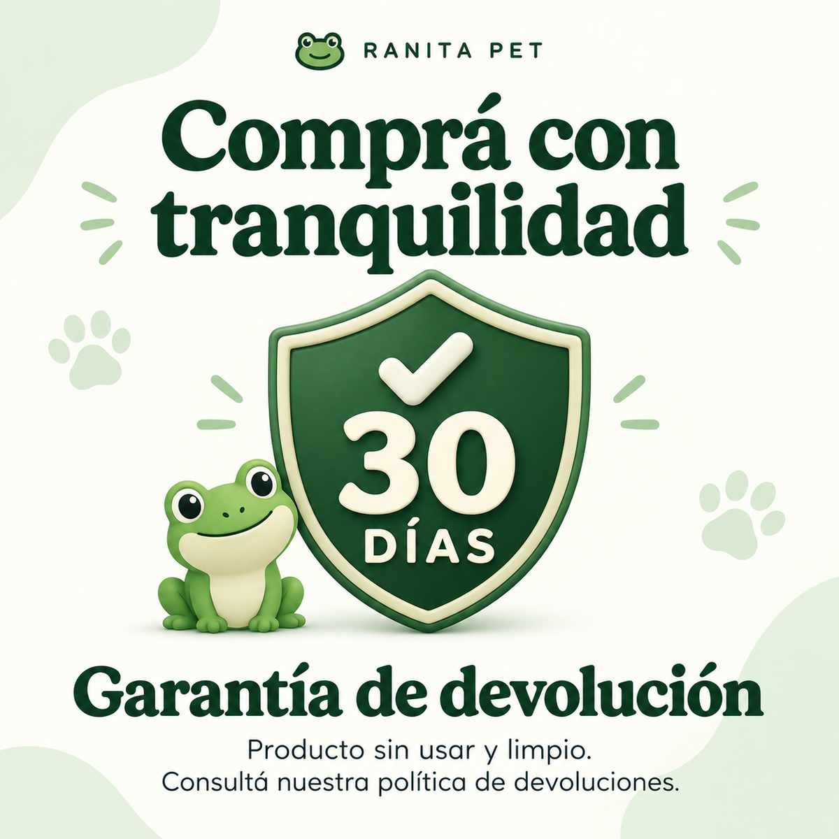 Ranita Pet: devolución de 30 días para productos sin usar y limpios